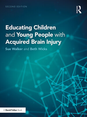 cover image of Educating Children and Young People with Acquired Brain Injury